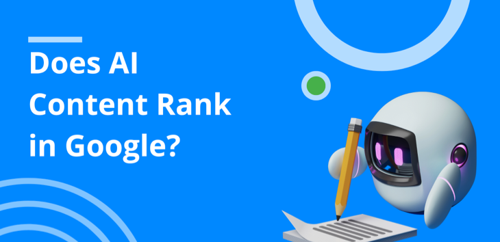 Does AI Content Rank in Google?